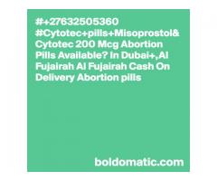 [+27632505360]] mtp kit abortion pills / Termination pills for sale in Al Manama, medina, Abu Dhabi