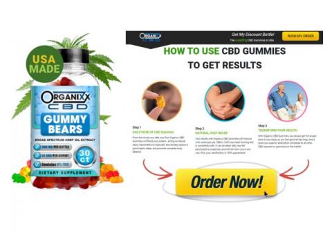 Organixx CBD Gummies Reviews What Are The Claims On The Official Website?