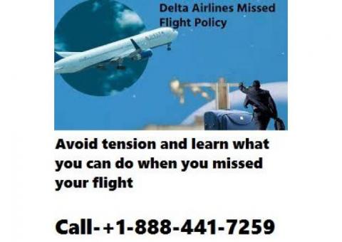 What to do when you missed Delta Flight